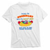 Yeah, I'm Nonbinary, But I'm Buyin' Erry Hot Dog In The Stadium T-shirt 1