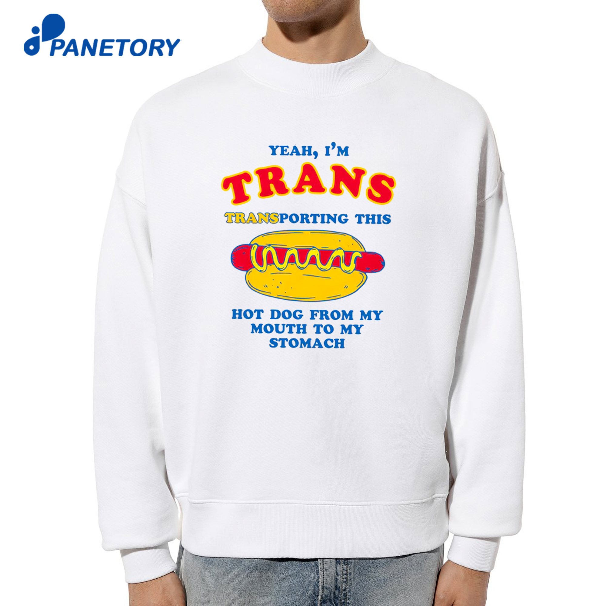 Yeah I'M Trans, Transporting This Hot Dog From My Mouth To My Stomach T-Shirt 6 Yeah I'M Trans, Transporting This Hot Dog From My Mouth To My Stomach T-Shirt 2