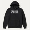 Your Hole Is My Goal T-Shirt 3