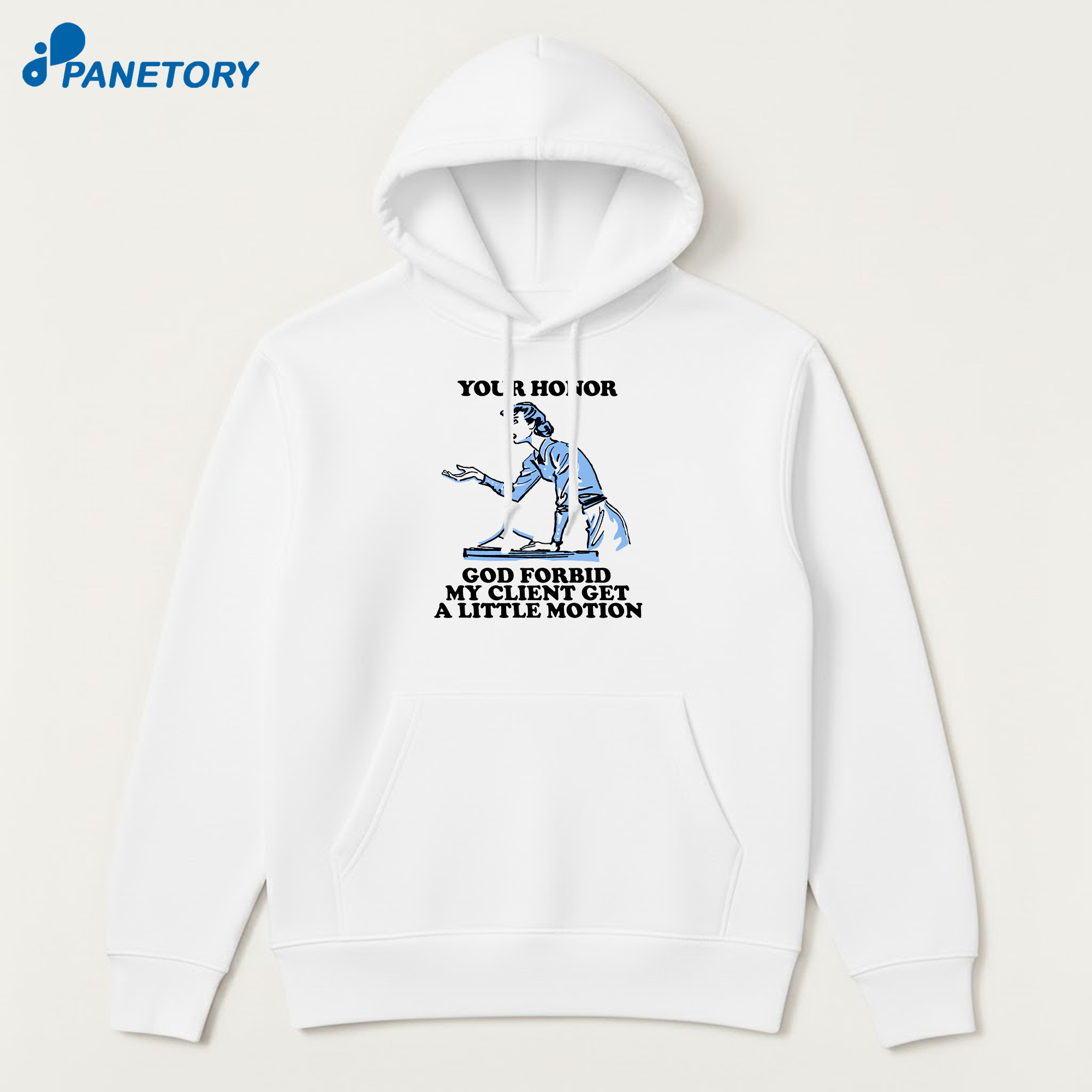 Your Honor God Forbid My Client Get A Little Motion T-Shirt 7 Your Honor God Forbid My Client Get A Little Motion T-Shirt 3