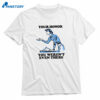 Your Honor You Weren't Even There T-shirt 1