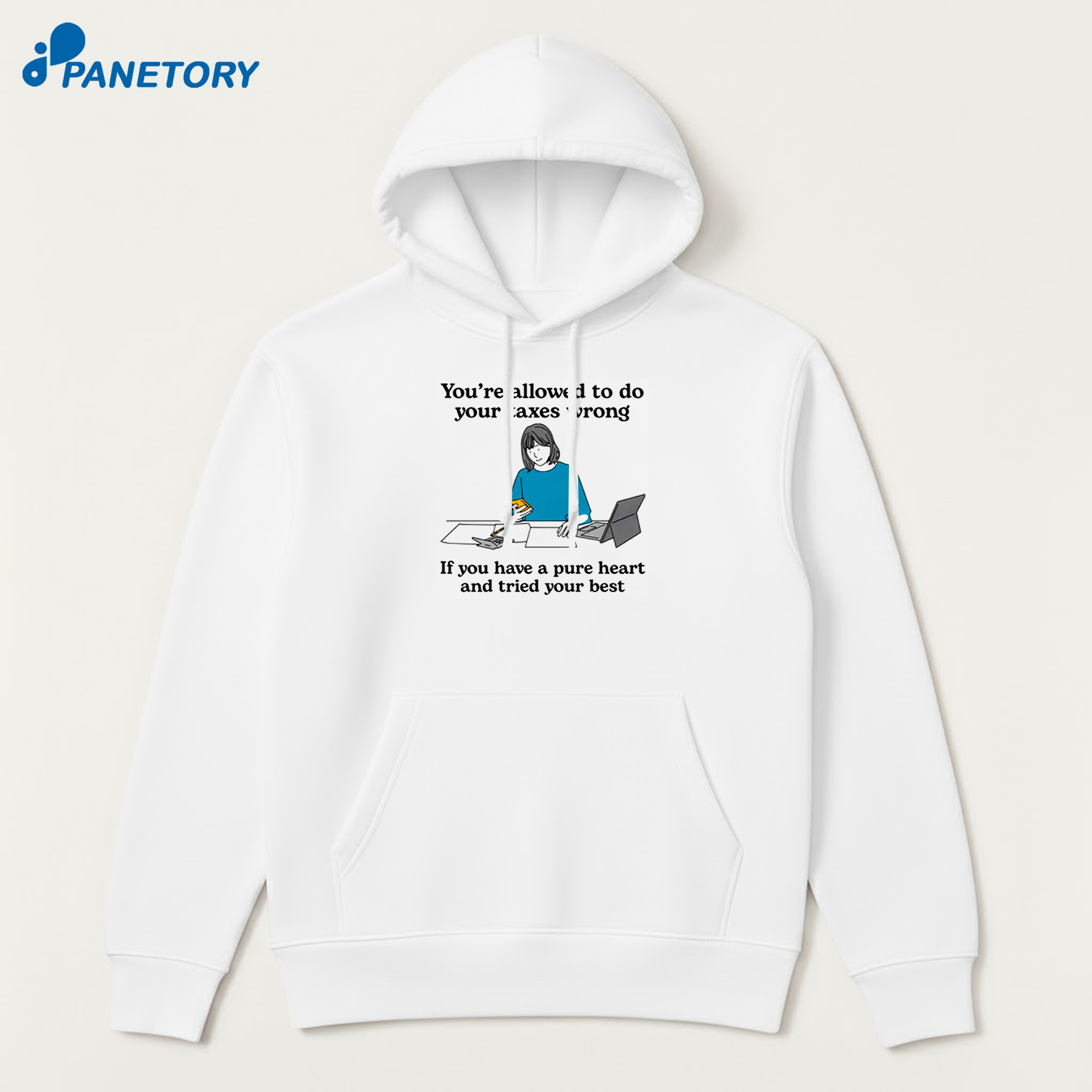 You'Re Allowed To Do Your Taxes Wrong If You Have A Pure Heart And Tried Your Best T-Shirt 7 You'Re Allowed To Do Your Taxes Wrong If You Have A Pure Heart And Tried Your Best T-Shirt 3