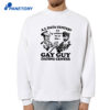 Ai Data Center I'D Rather Be At The Gay Guy Dating Center T-Shirt 4 Ai Data Center I'D Rather Be At The Gay Guy Dating Center T-Shirt 2