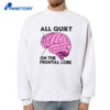 All Quiet On The Frontal Lobe T-Shirt 2