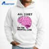 All Quiet On The Frontal Lobe T-Shirt 3