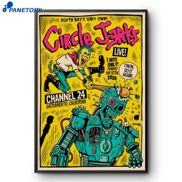 Circle Jerks Channel 24 Sacramento CA May 10 2026 Poster