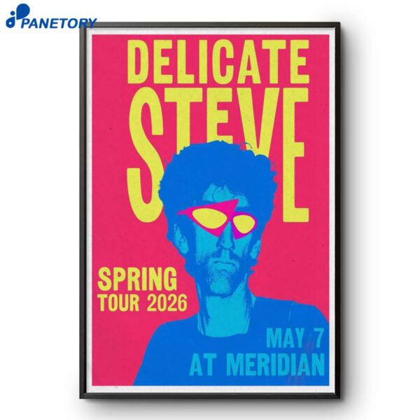 Delicate Steve Texas USA May 7 2026 Poster