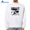 Doing A Line Of Hope T-Shirt 4 Doing A Line Of Hope T-Shirt 2