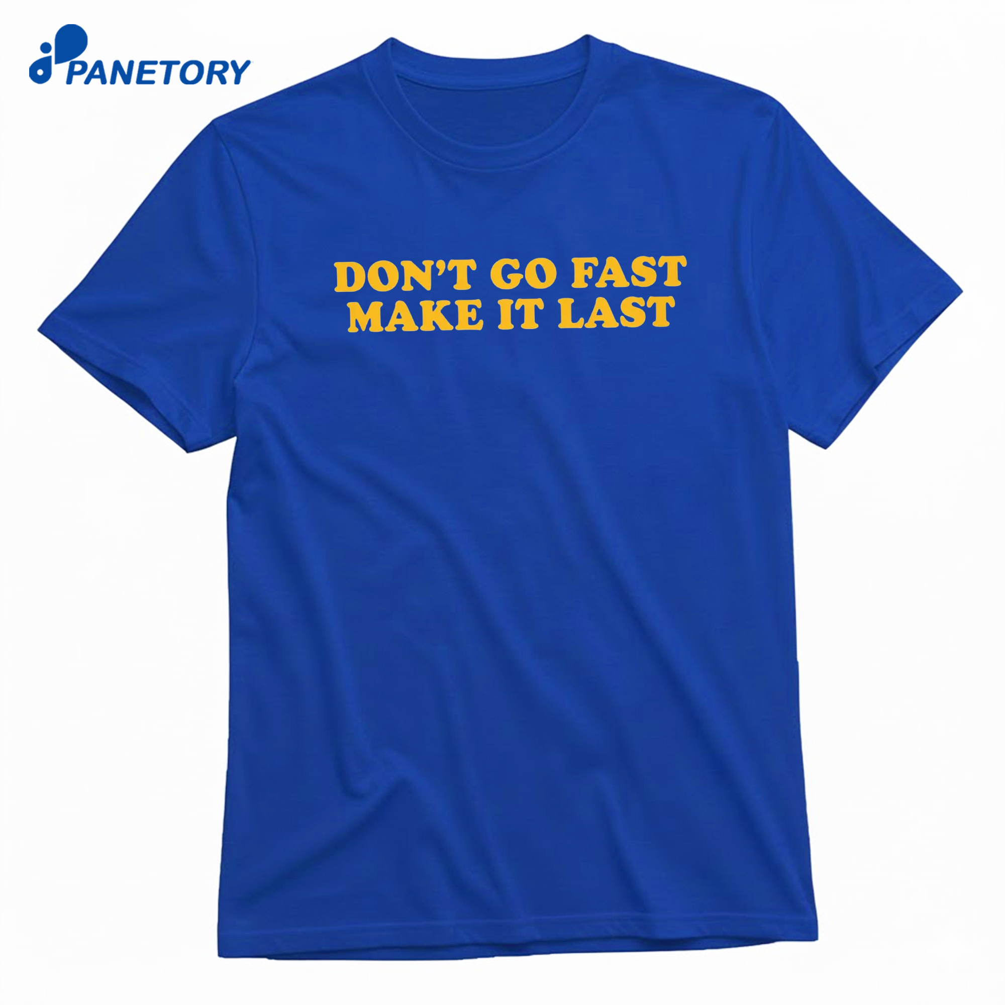 Don’t Go Fast Make It Last Harry Styles T-Shirt 8 Don’t Go Fast Make It Last Harry Styles T-Shirt 1