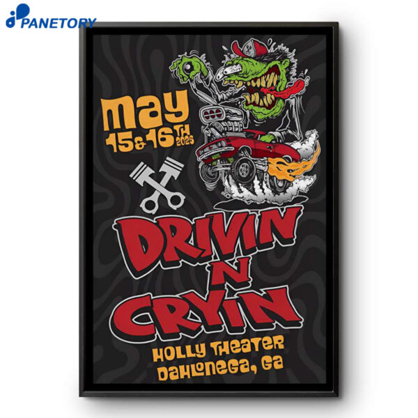 Drivin N' Cryin Dahlonega GA May 15-16 2026 Poster