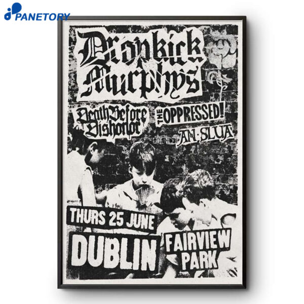 Dropkick Murphys Dublin Ireland Jun 25 2026 Poster