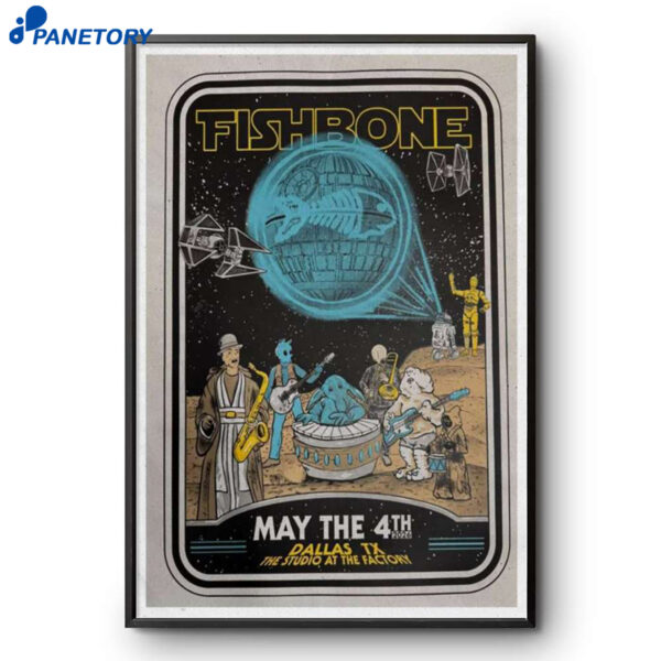 Fishbone Dallas TX May 4 2026 Poster