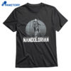 Fernando Mendoza The Nandolorian T-shirt 1