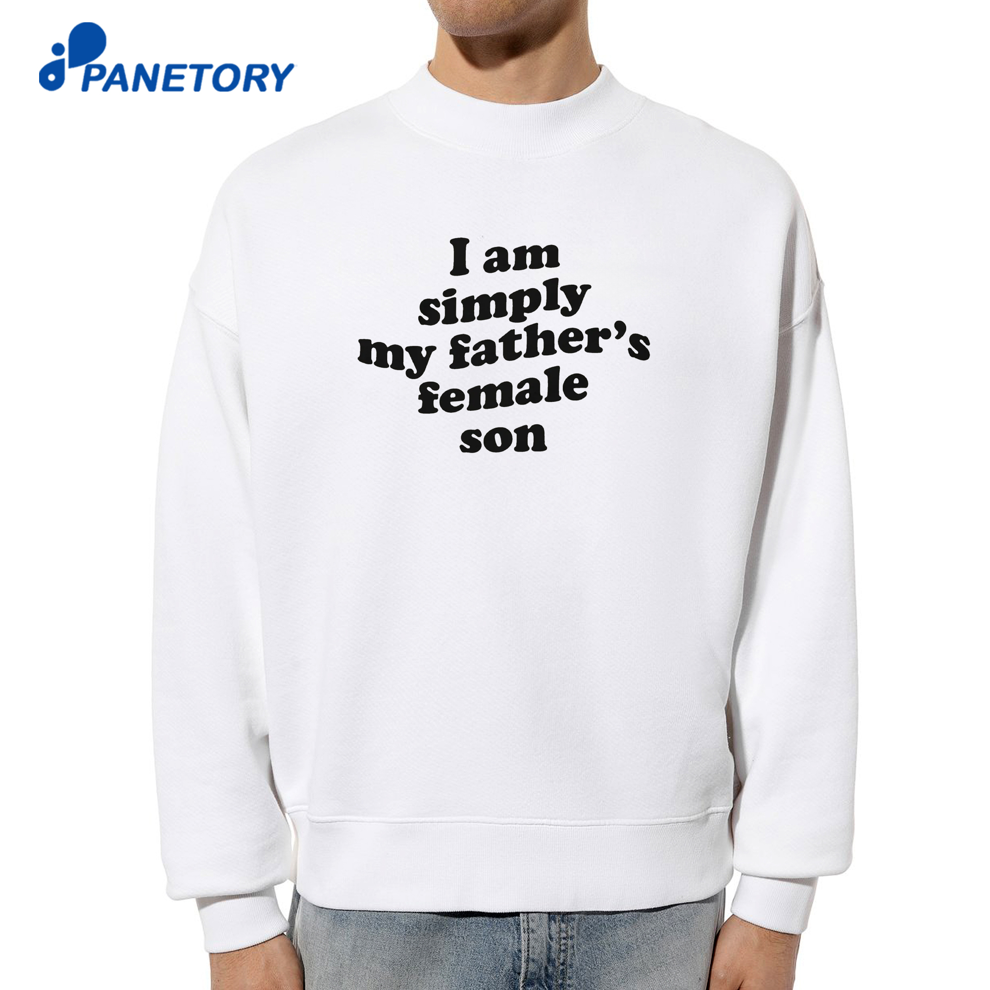 I Am Simply My Father'S Female Son T-Shirt 6 I Am Simply My Father'S Female Son T-Shirt 2