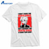 I Don't Have The Hanta Virus But I Caught The Hentai Virus A Long Time Ago T-shirt 1