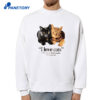 I Love Cats Ateba Gautier T-Shirt 4 I Love Cats Ateba Gautier T-Shirt 2
