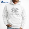 I Love My Girlfriend And My Girlfriend Loves Harry Styles T-Shirt 5 I Love My Girlfriend And My Girlfriend Loves Harry Styles T-Shirt 3