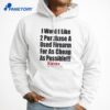 I Would Like 2 Purchase A Used Firearm T-Shirt 5 I Would Like 2 Purchase A Used Firearm T-Shirt 3