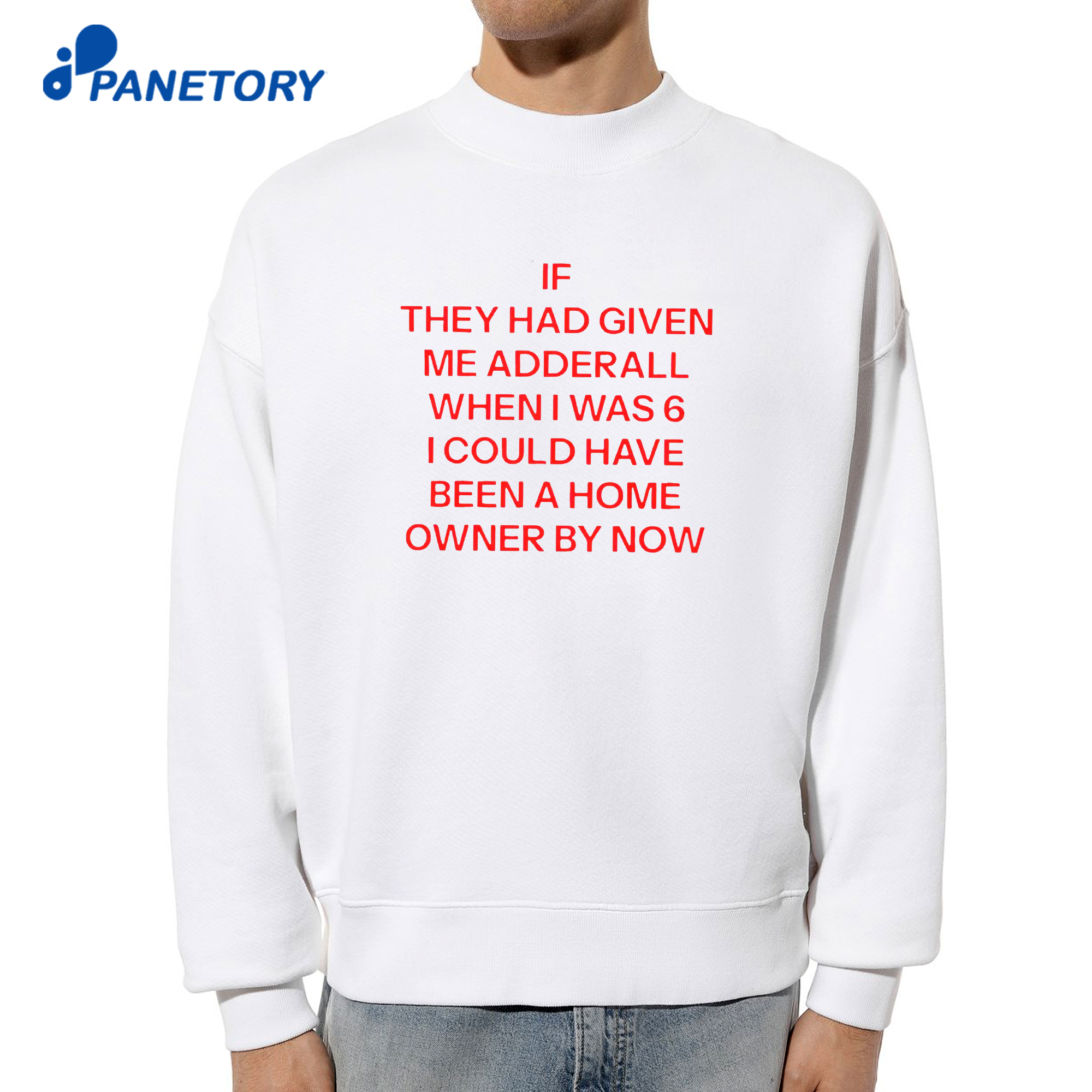 If They Had Given Me Adderall When I Was 6 T-Shirt 6 If They Had Given Me Adderall When I Was 6 T-Shirt 2