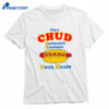 I'm A Chud Consuming Hot Dogs Until Death T-shirt 1