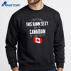 I’m Canadian I Can’t Help It T-Shirt 4 I’m Canadian I Can’t Help It T-Shirt 2