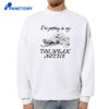 I'M Putting In My Too Weak Notice T-Shirt 4 I'M Putting In My Too Weak Notice T-Shirt 2