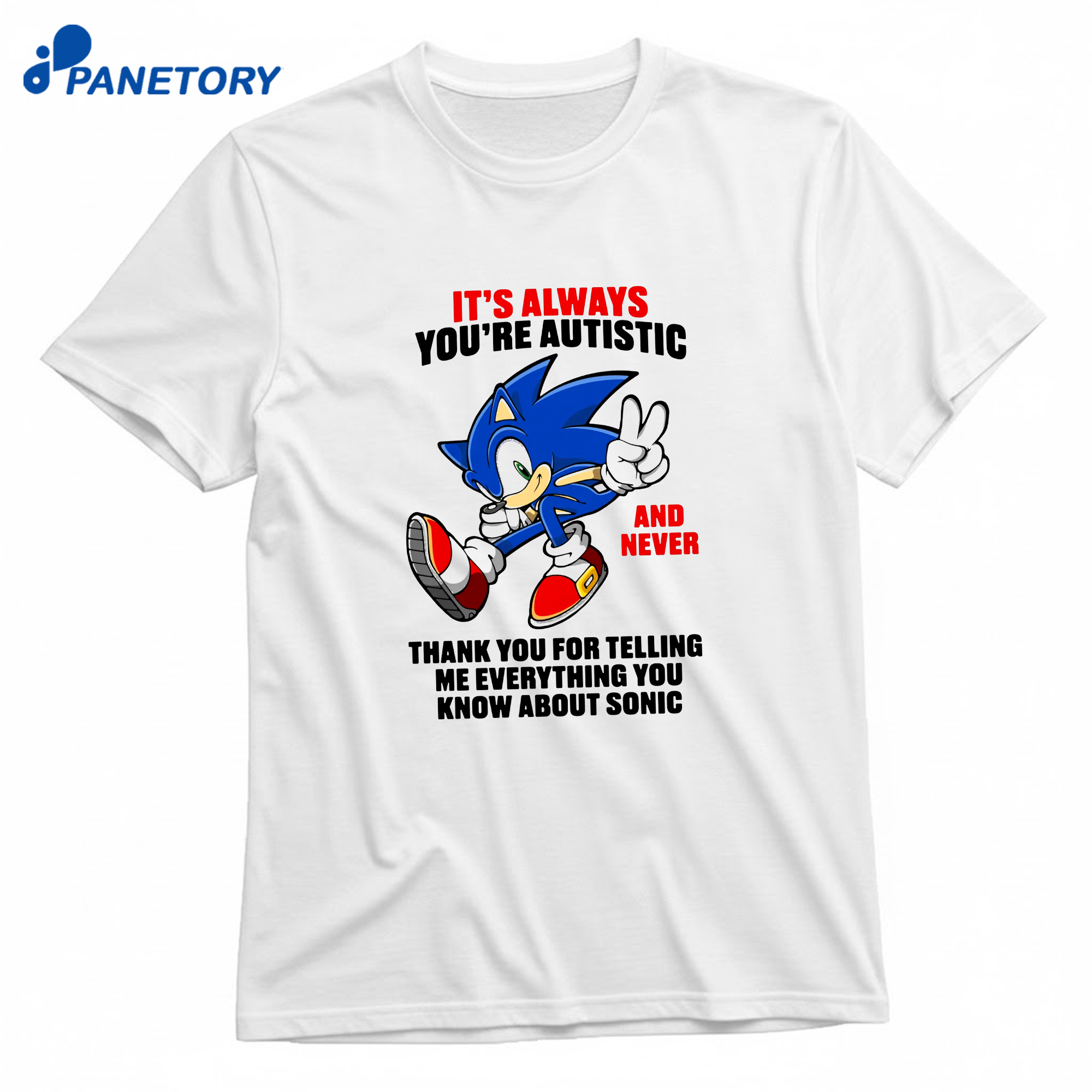It'S Always You'Re Autistic And Never Thank You For Telling Me Everything You Know About Character T-Shirt 8 It'S Always You'Re Autistic And Never Thank You For Telling Me Everything You Know About Character T-Shirt 1