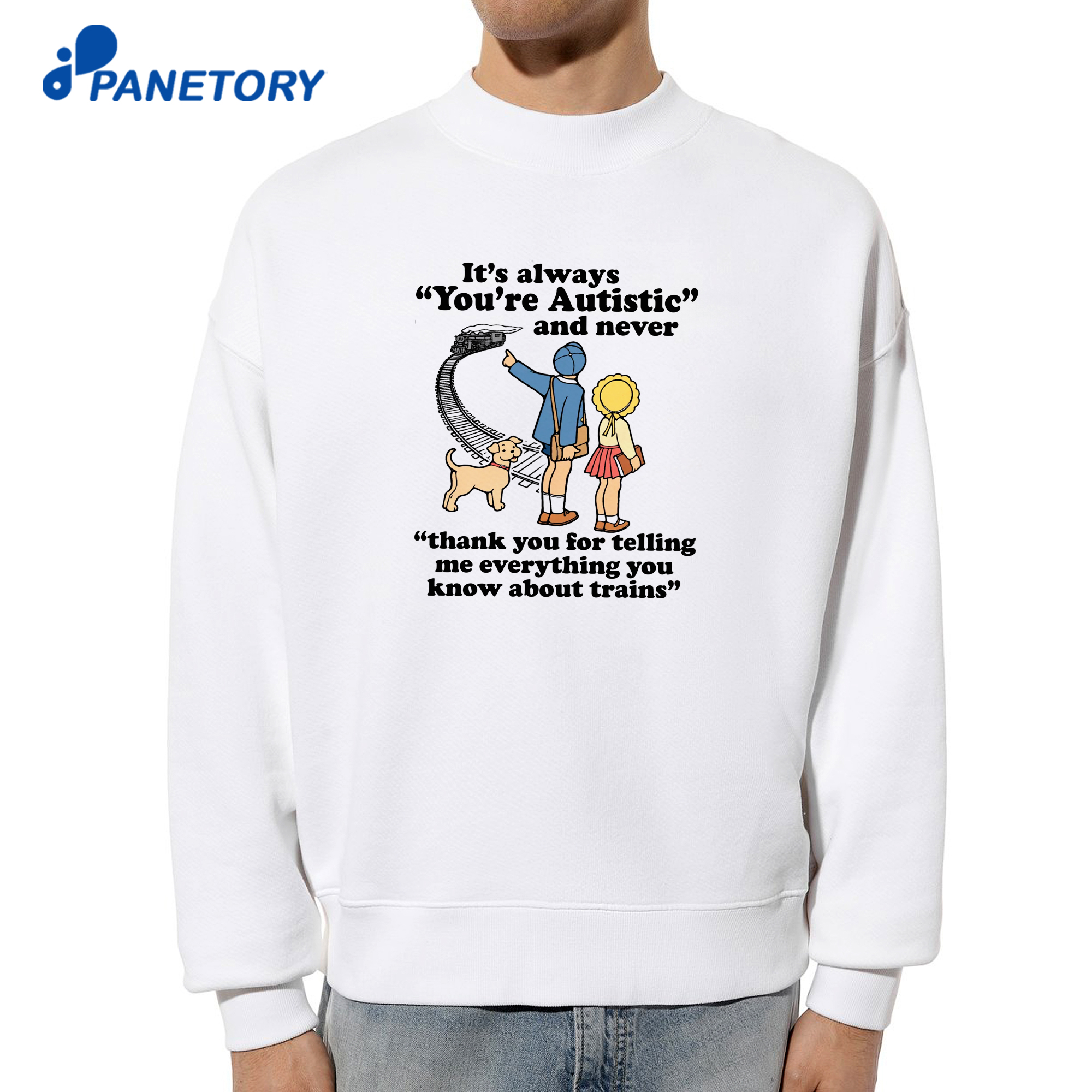 It'S Always You'Re Autistic And Never Thank You For Telling Me Everything You Know About Trains T-Shirt 6 It'S Always You'Re Autistic And Never Thank You For Telling Me Everything You Know About Trains T-Shirt 2