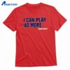 Jakub Dobeš I Can Play 40 More T-shirt 1