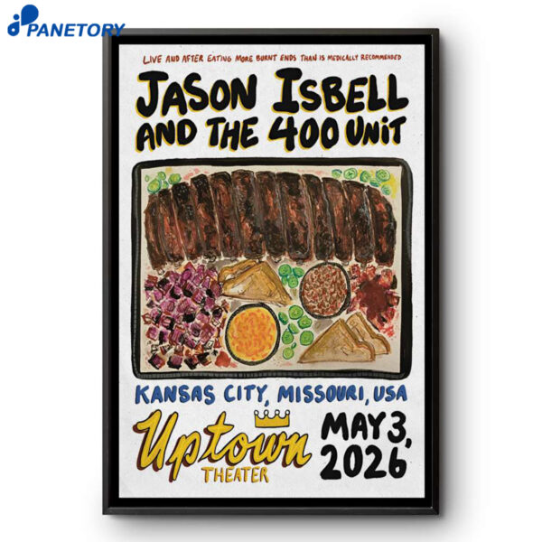 Jason Isbell And The 400 Unit Kansas City Tour May 3 2026 Poster