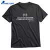 Kyle Busch Because You Never Know T-shirt 1