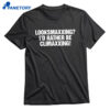 Looksmaxxing I'd Rather Be Climaxxing T-shirt 1