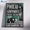 Pinhead Gunpowder Pacific Electric Los Angeles Ca Nov 10 2026 Poster 1