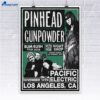 Pinhead Gunpowder Pacific Electric Los Angeles Ca Nov 10 2026 Poster 3 Pinhead Gunpowder Pacific Electric Los Angeles Ca Nov 10 2026 Poster 3