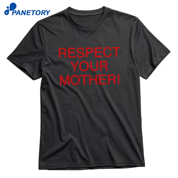 Respect Your Mother Harry Styles T-Shirt