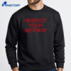 Respect Your Mother Harry Styles T-Shirt 2