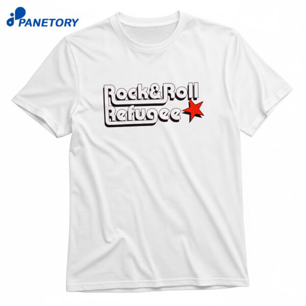 Rock And Roll Refugee T-Shirt