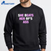 She Beats Her Bf'S Ass T-Shirt 4 She Beats Her Bf'S Ass T-Shirt 2