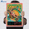 Shwayze 7 Day Weekend Tour 2026 Poster 2 Shwayze 7 Day Weekend Tour 2026 Poster 2