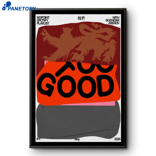 Too Good Nopoint Spotify Playlist May 4 2026 Poster