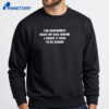 The Hantavirus Made My Dick Shrink I Swear It Used To Be Biggert-Shirt 4 The Hantavirus Made My Dick Shrink I Swear It Used To Be Bigger T-Shirt 2