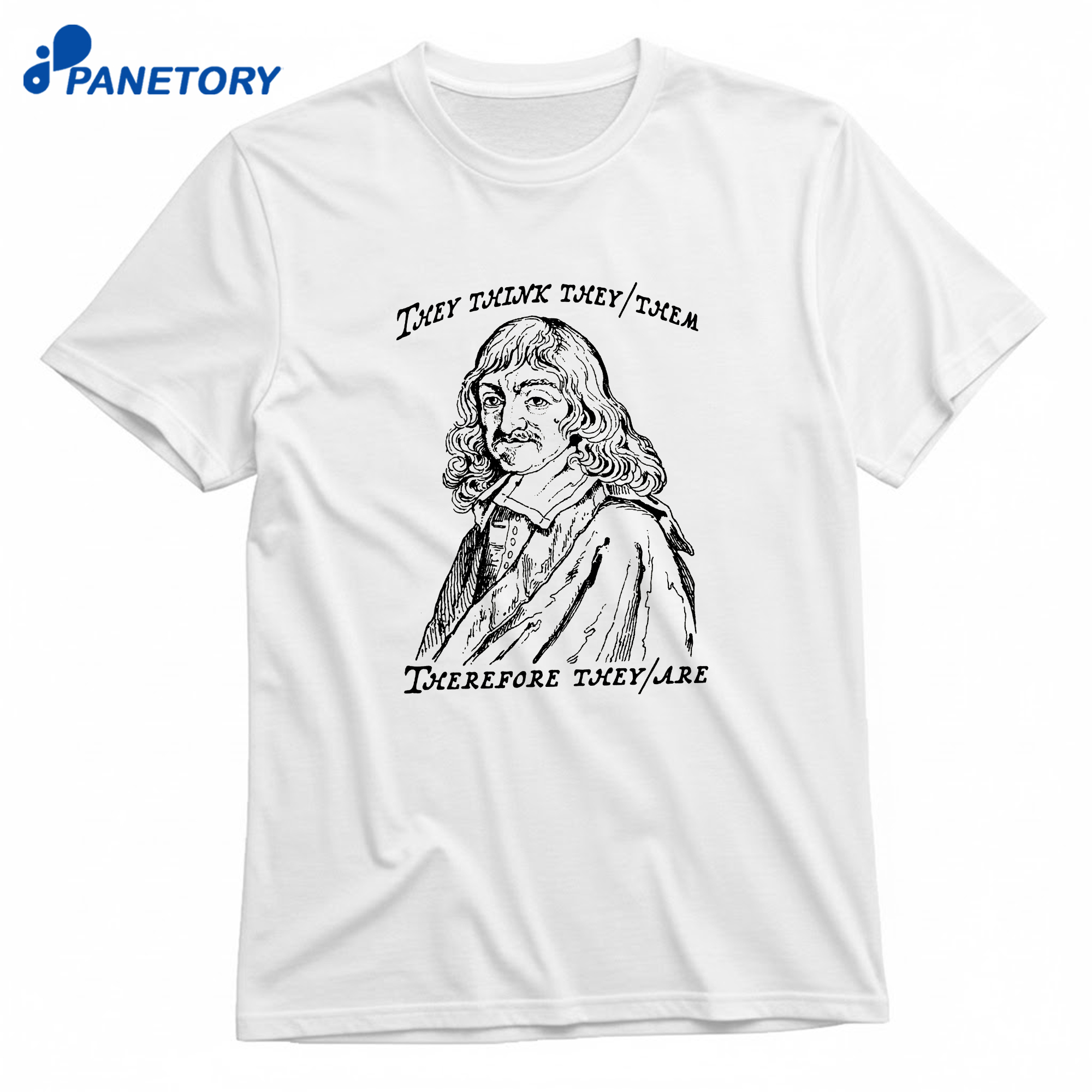 They Think They Them Therefore They Are T-Shirt 8 They Think They Them Therefore They Are T-Shirt 1