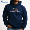 Treat Her With Compassion T-Shirt 5 Treat Her With Compassion T-Shirt 3