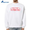 Welcome To Miller Time T-Shirt 2