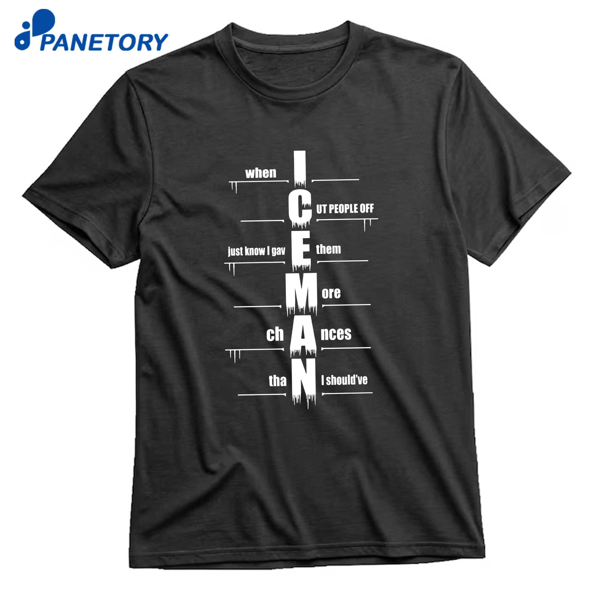 When I Cut People Off Iceman T-Shirt 8 When I Cut People Off Iceman T-Shirt 1