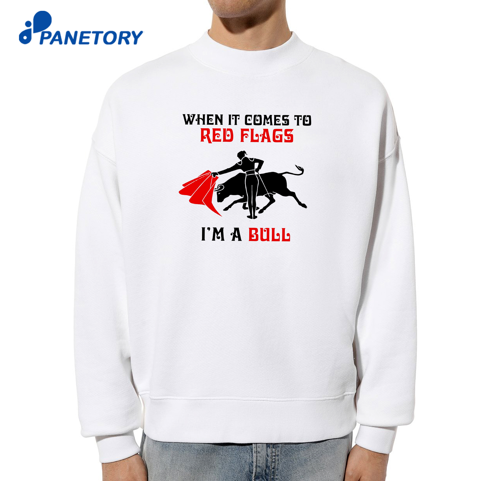 When It Comes To Red Flags I'M A Bull T-Shirt 6 When It Comes To Red Flags I'M A Bull T-Shirt 2