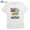 Yeah I Got A Porn Addiction Porn Myself A Big Bowl Of Cereal T-shirt 1