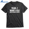 Yeah I Want A Bj Butlerian Jihad T-shirt 1
