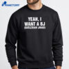 Yeah I Want A Bj Butlerian Jihad T-Shirt 4 Yeah I Want A Bj Butlerian Jihad T-Shirt 2