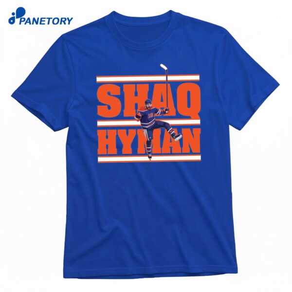 Zach Hyman Shaq Hyman T-Shirt